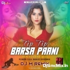 Tip Tip Barsa Paani (Face To Face Raning Humming Dancing Mix 2023-Dj M Remix (Digi)